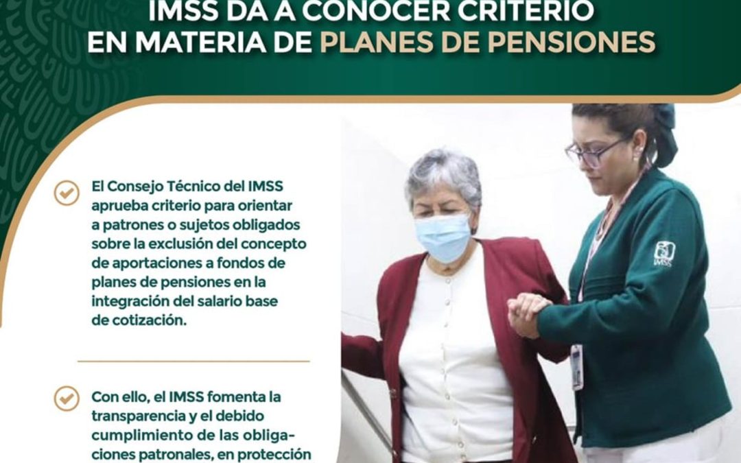 IMSS da a conocer criterio en materia de planes de pensiones