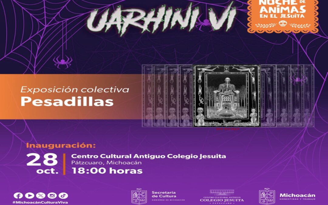 Secum invita a la expo Pesadillas, en el Colegio Jesuita de Pátzcuaro