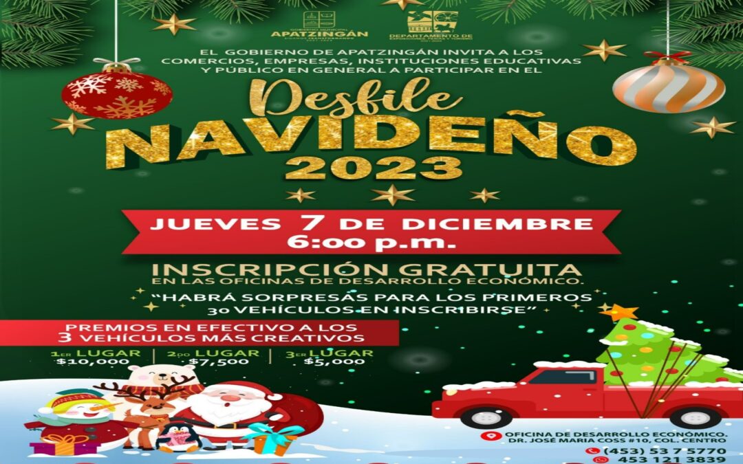 Gobierno de Apatzingán prepara desfile navideño, invita a inscribirse y ganar hasta 10 mil pesos.
