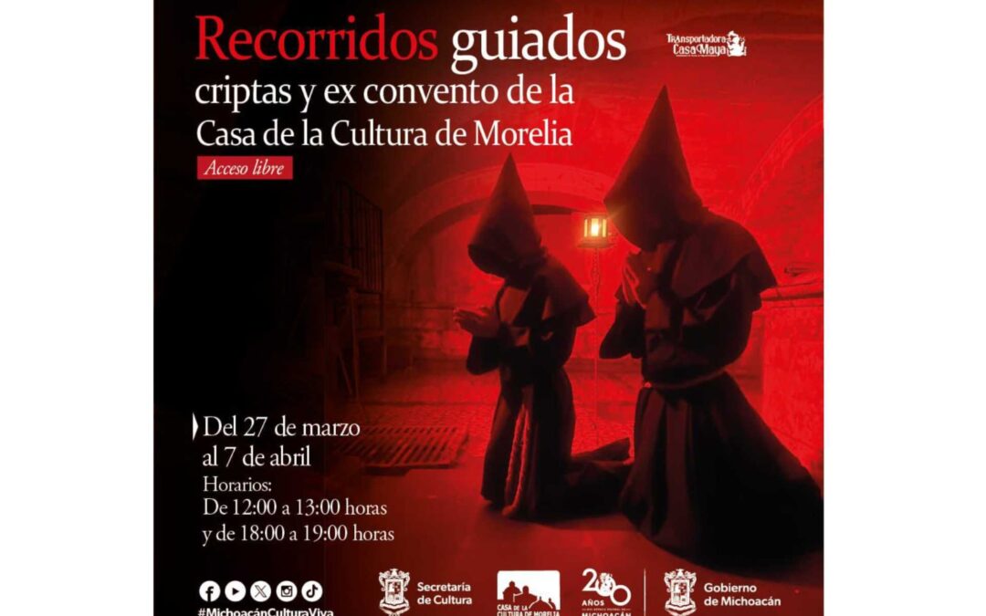 Conoce el misterio de las criptas de la Casa de la Cultura de Morelia con este recorrido gratuito