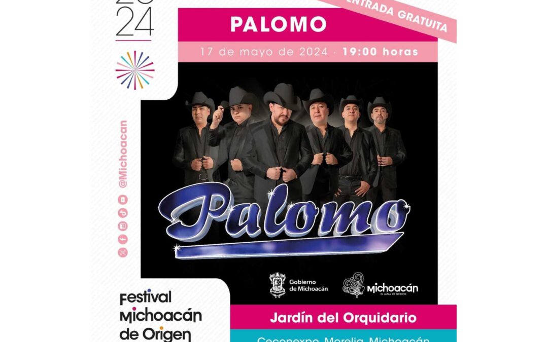 ¡Tú sí lo conoces! Hoy llega Palomo al Festival Michoacán de Origen