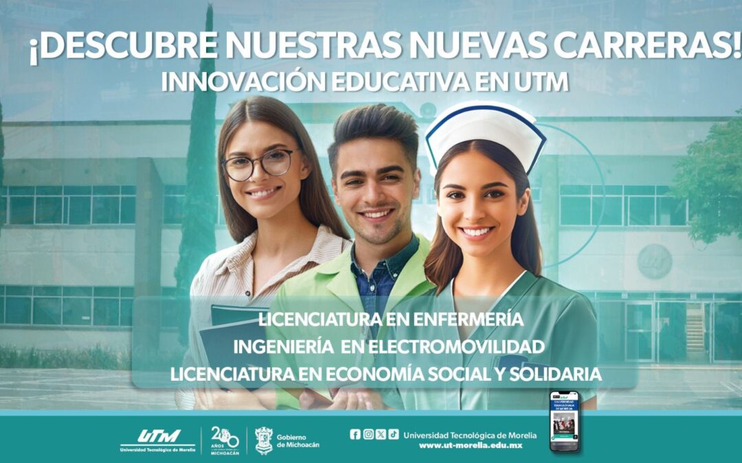 Conoce las 3 nuevas carreras que ofrece la UTM