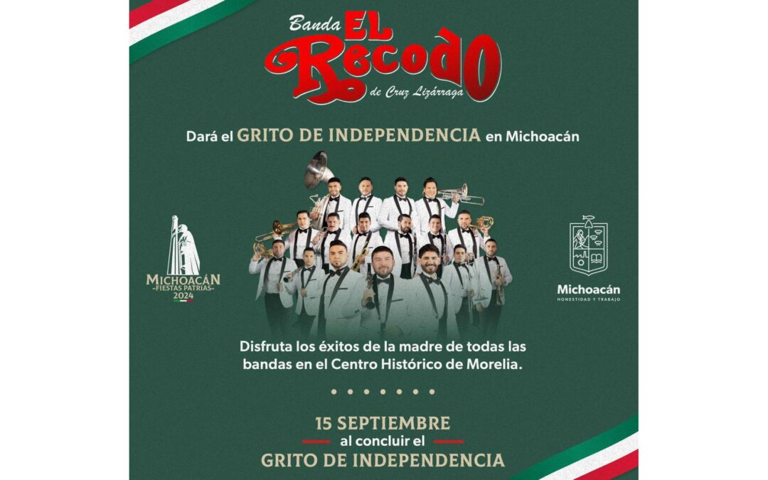 Todo listo para vivir el Grito de Independencia junto a la Banda El Recodo