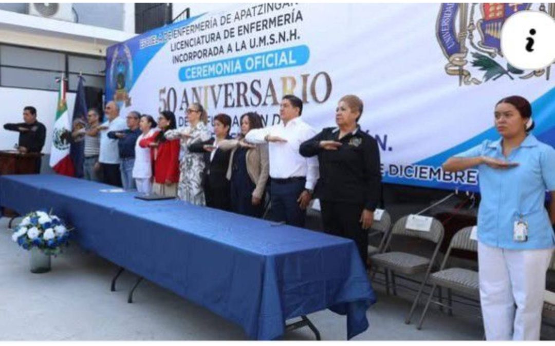 UMSNH celebra 50 años de la Escuela de Enfermería de Apatzingán; “La educación es la mayor fuerza pacificadora”, destaca la rectora