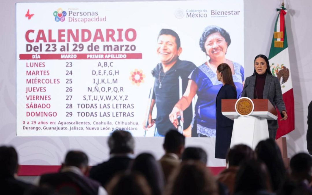 Del 23 al 29 de Marzo, registro a la Pensión para Personas con Discapacidad: Ariadna Montiel